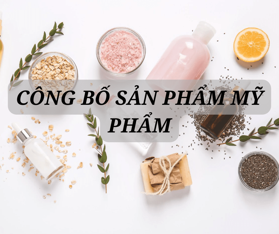 Đăng ký Công bố nhập khẩu mỹ phẩm 2025